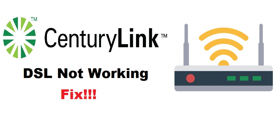 centurylink dsl not working